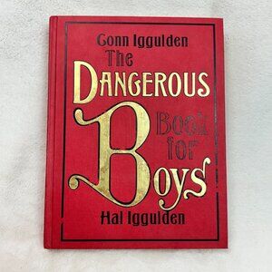 The Dangerous Book for Boys by Hal Iggulden Hardcover Book